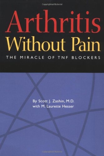 Arthritis Without Pain: The Miracle of TNF Blockers