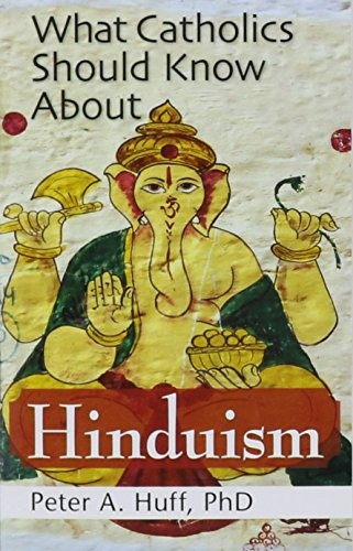What Catholics Should Know About Hinduism