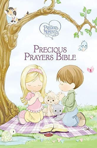 NKJV, Precious Moments, Precious Prayers Bible, Hardcover: Holy Bible, New King James Version