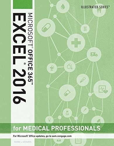 Illustrated Microsoft Excel 2016 for Medical Professionals