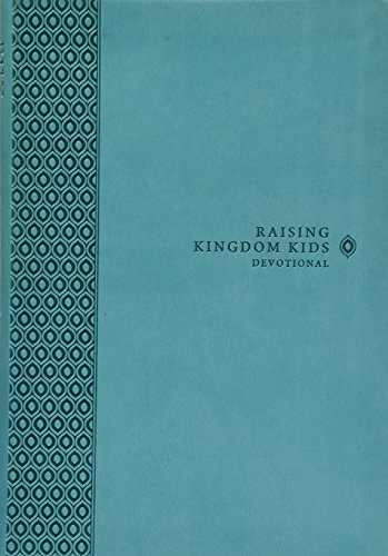Raising Kingdom Kids Devotional