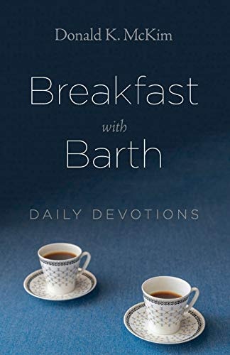 Breakfast with Barth: Daily Devotions