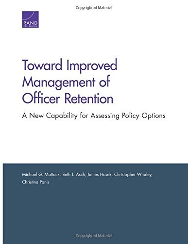 Toward Improved Management of Officer Retention: A New Capability for Assessing Policy Options
