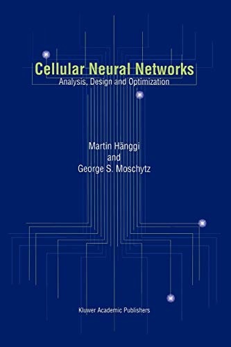 Cellular Neural Networks: Analysis, Design and Optimization