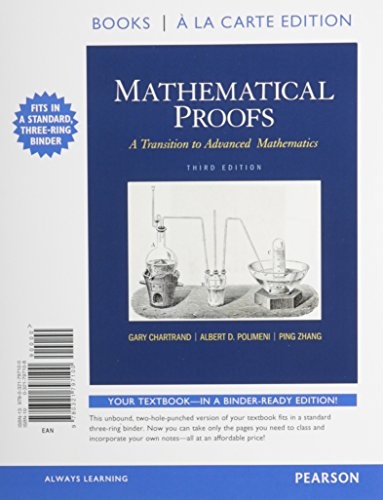 Mathematical Proofs: A Transition to Advanced Mathematics, Books a la Carte Edition