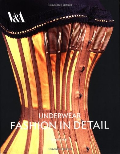 Underwear: Fashion in Detail