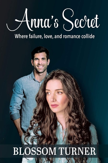 Anna's Secret: Where Failure, Love, and Romance Collide