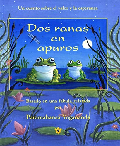 Dos ranas en apuros (Two Frogs in Trouble) (Spanish Edition)