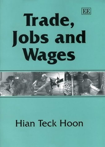 Trade, Jobs and Wages (Elgar Monographs)