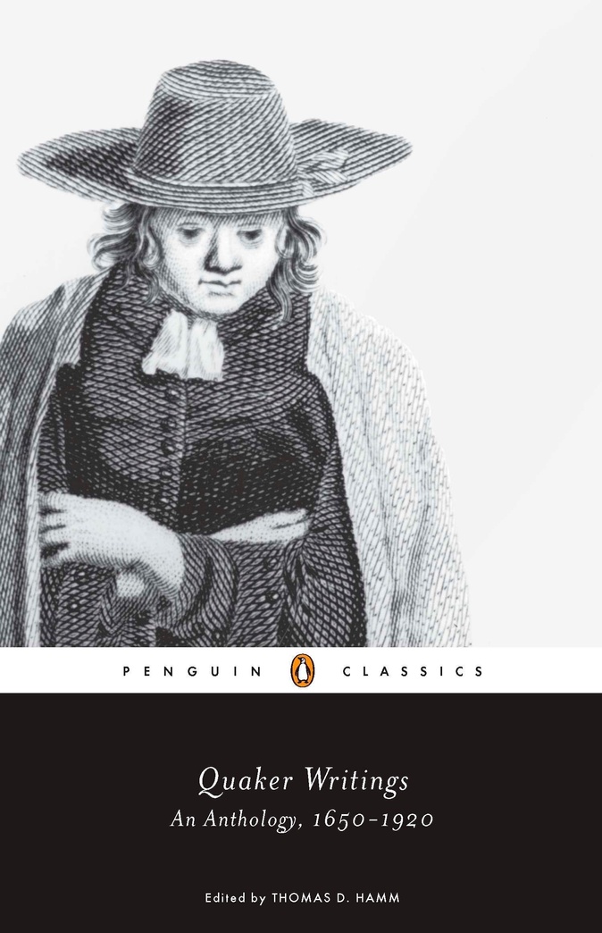 Quaker Writings: An Anthology, 1650-1920 (Penguin Classics)