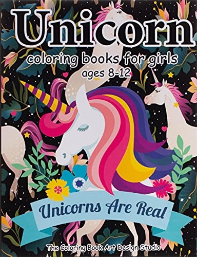 Unicorn Coloring Books for Girls ages 8-12: Unicorn Coloring Book for Girls, Little Girls, Kids: New Best Relaxing, Fun and Beautiful Coloring Pages ... For Girls .. Ages 2-4, 4-8, 9-12, Little Teen