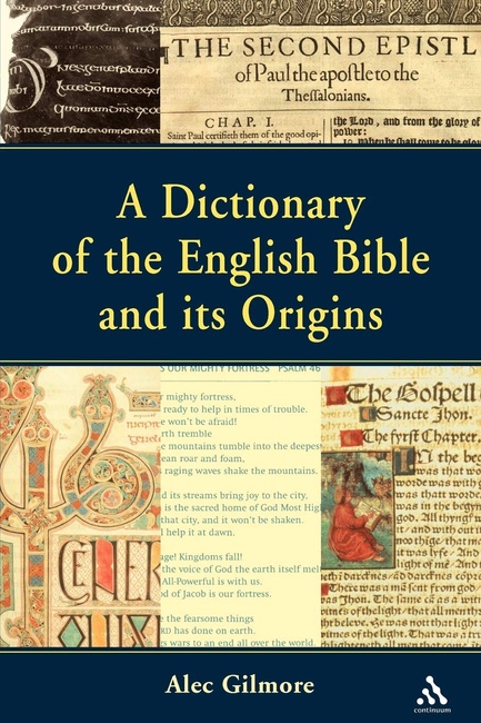 Dictionary of the English Bible and its Origins (Biblical Seminar)