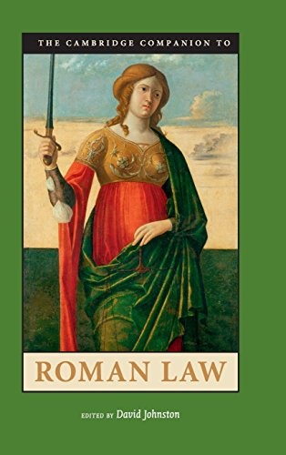 The Cambridge Companion to Roman Law (Cambridge Companions to the Ancient World)