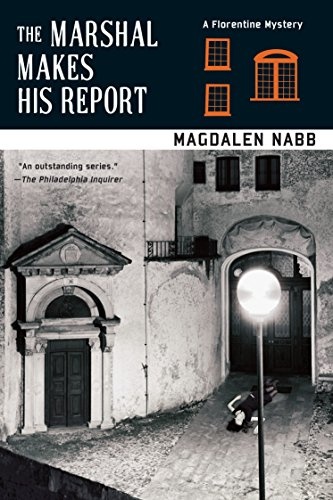 The Marshal Makes His Report (A Florentine Mystery)