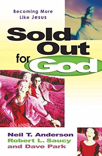 Sold Out for God: Becoming More like Jesus