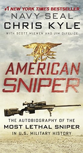 American Sniper: The Autobiography of the Most Lethal Sniper in U.S. Military History (Turtleback Binding Edition)