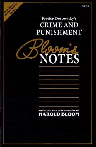 Fyodor Dostoevsky's Crime and Punishment (Bloom's Notes)