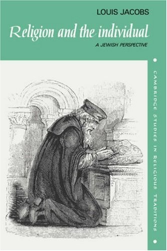 Religion and the Individual: A Jewish Perspective (Cambridge Studies in Religious Traditions)