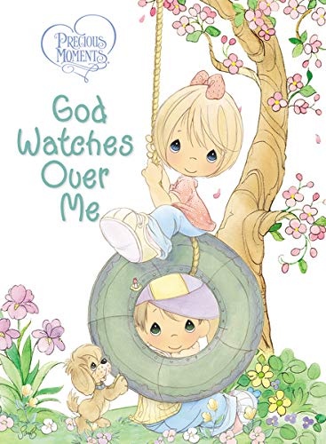 Precious Moments: God Watches Over Me: Prayers and Thoughts from Me to God