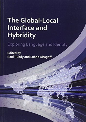 The Global-Local Interface and Hybridity: Exploring Language and Identity