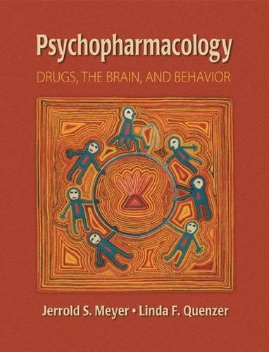 Psychopharmacology: Drugs, the Brain and Behavior