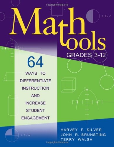 Math Tools, Grades 3-12: 64 Ways to Differentiate Instruction and Increase Student Engagement