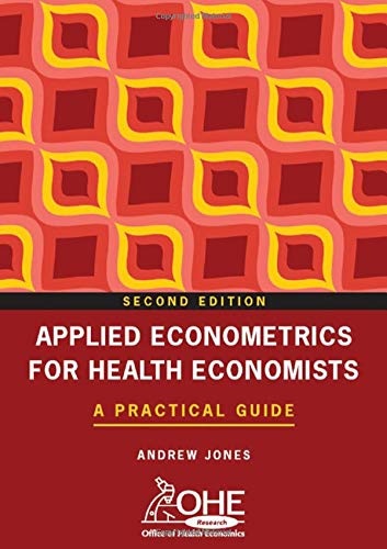 Applied Econometrics for Health Economists: A Practical Guide