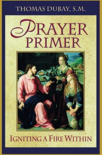 Prayer Primer : Igniting a Fire Within