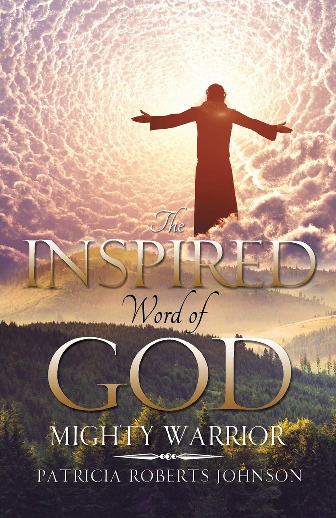 The Inspired Word of God: Mighty Warrior