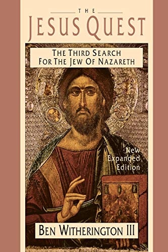The Jesus Quest: The Third Search for the Jew of Nazareth
