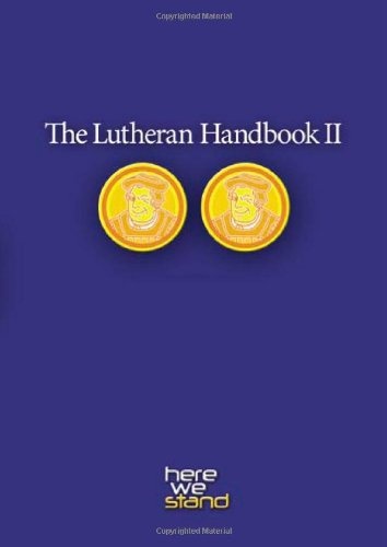 The Lutheran Handbook II