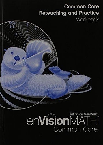 Envision Math Common Core: Reteaching and Practice Workbook, Grade 3