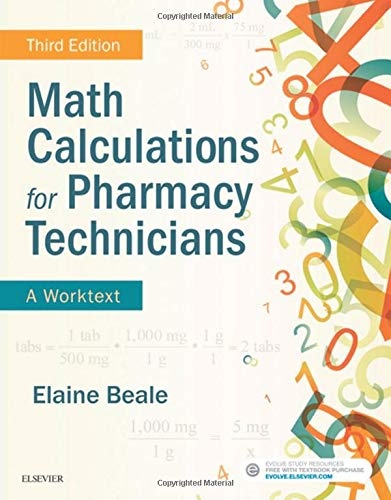Math Calculations for Pharmacy Technicians: A Worktext, 3e