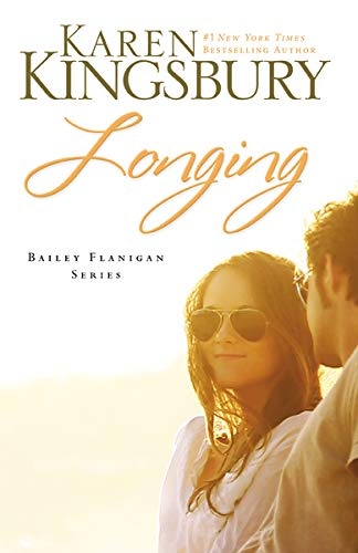 Longing (Bailey Flanigan, Book 3)