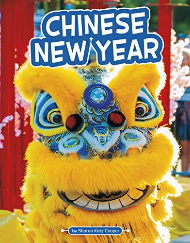 Chinese New Year (Traditions and Celebrations)