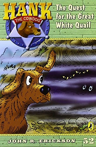 The Quest for the Great White Quail (Hank the Cowdog (Quality))