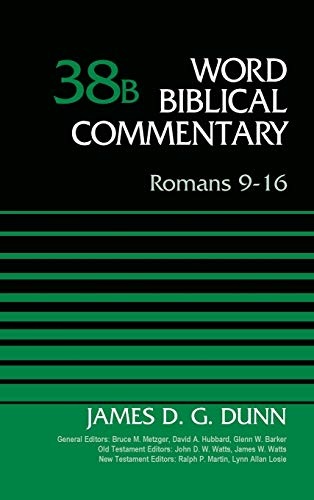 Romans 9-16, Volume 38B (Word Biblical Commentary)