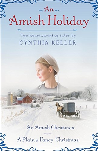 An Amish Holiday: Two Heartwarming Tales
