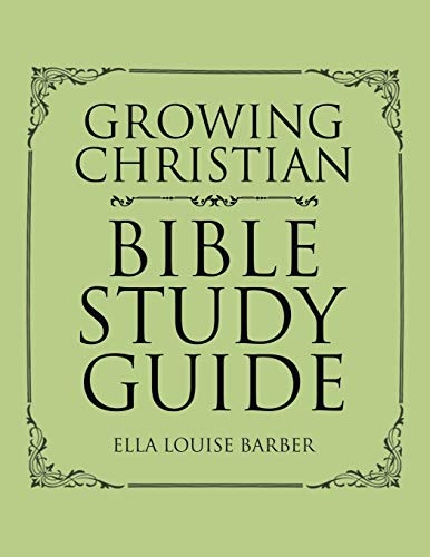 Growing Christian Bible Study Guide