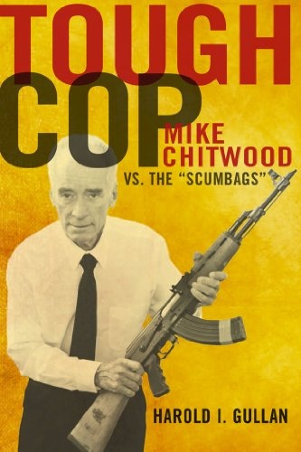 Tough Cop: Mike Chitwood vs. the "Scumbags"
