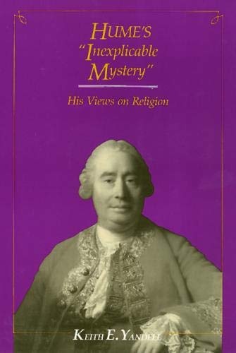 Hume's Inexplicable Mystery: His Views on Religion
