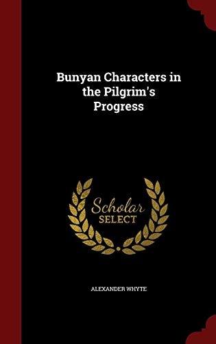 Bunyan Characters in the Pilgrim's Progress