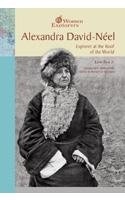 Alexandra David-Neel: Explorer at the Roof of the World (Women Explorers)