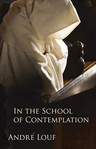In the School of Contemplation (Volume 48) (Monastic Wisdom Series)