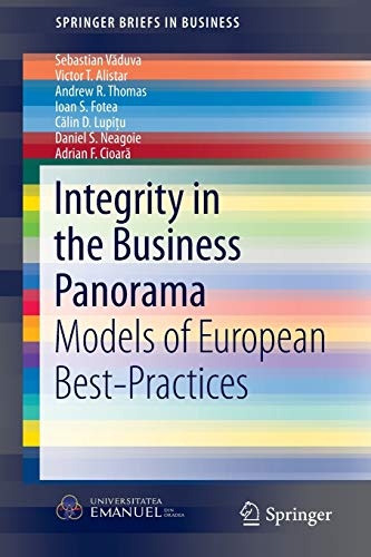 Integrity in the Business Panorama: Models of European Best-Practices (SpringerBriefs in Business)
