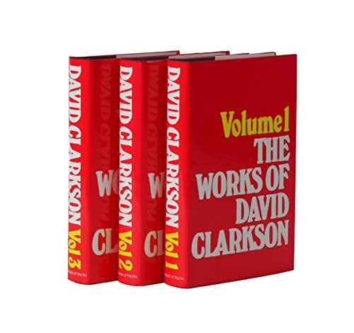 Works of David Clarkson (3 Volume Set) (Works of David Clarkson, Set, 544p, Vol. 2, 544p, Vol. 3, 51)