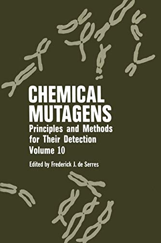 Chemical Mutagens: Principles and Methods for Their Detection, Volume 10
