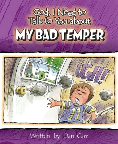 My Bad Temper (God I Need to Talk to You About...)