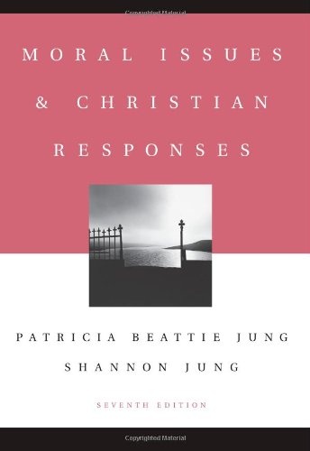 Moral Issues and Christian Responses