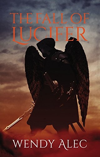 The Fall of Lucifer (Chronicles of Brothers, Time Before Time)